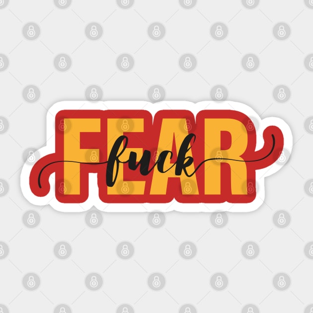 Fuck Fear Sticker by Rolling Reality